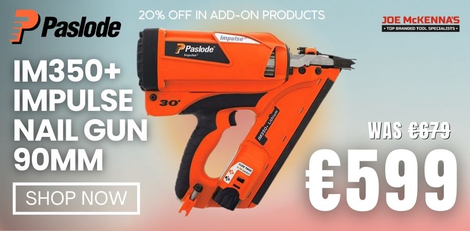 Paslode, Framing Nailer,Cordless Tool, JoeMckenna, Hardware ,Limerick, Ireland